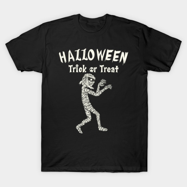 Mummy Halloween Trick Or Treat T-Shirt by JiraDesign